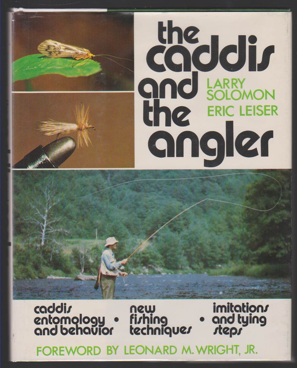 3 Fly Fishing Book Lot, Caddis and Stoneflies for the Angler , Eric Leiser  HB/DJ